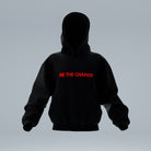 Be The Change Hoodie Black